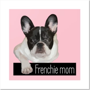 Frenchie mom Posters and Art